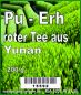 Preview: Pu - Erh Tee 200 g